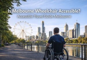 Is Melbourne wheelchair accessible? Accessible Travel Guide Melbourne