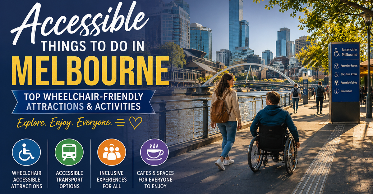 Accessible Things to Do in Melbourne