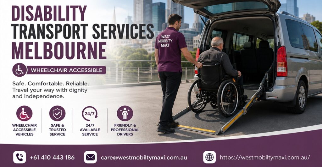 Disability Transport Services Melbourne | Wheelchair Accessible