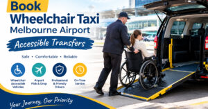 Book Wheelchair Taxi Melbourne Airport